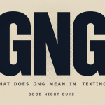 what does gng mean in texting