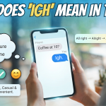 what does igh mean in text